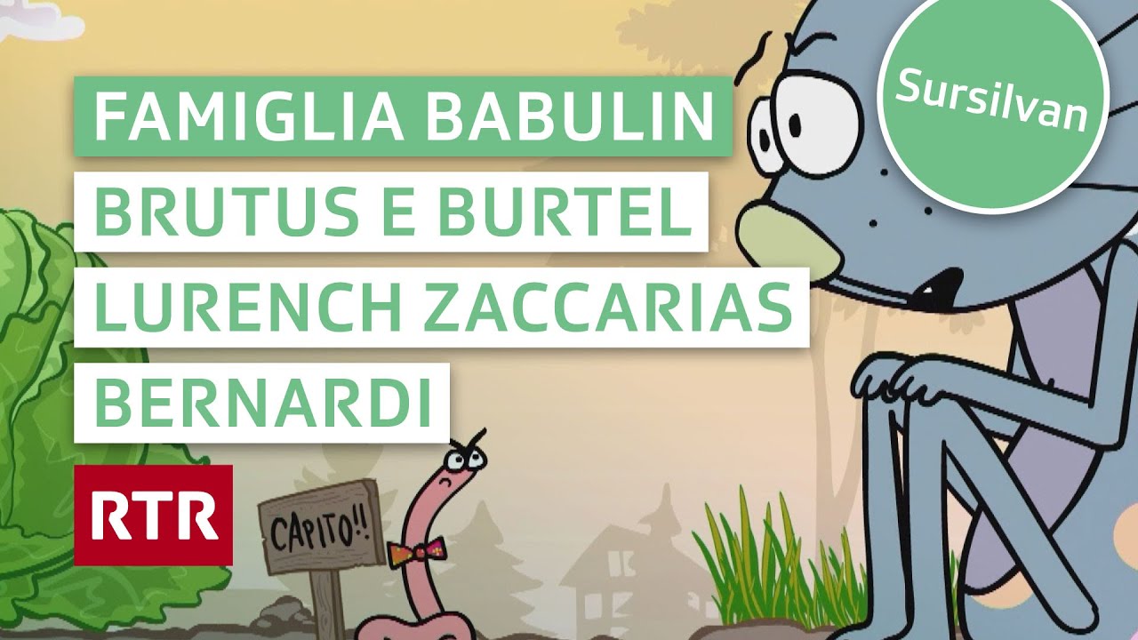 Famiglia Babulin: Brutus e Burtel Lurench Zaccarias Bernardi (Sursilvan) | RTR Uffants