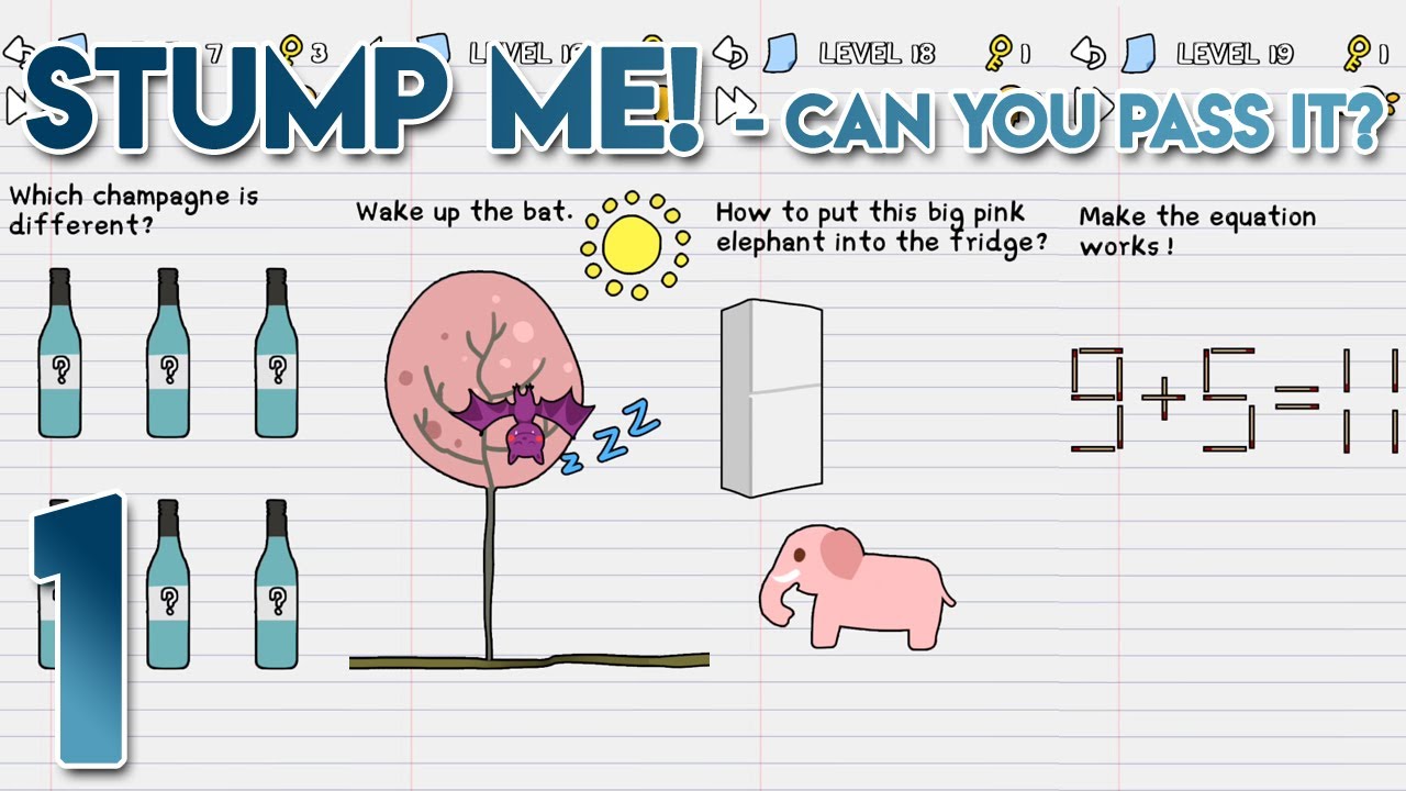 Stump Me! Answers Level 1 to 30 Explanation Walkthrough [Solutions Explained]