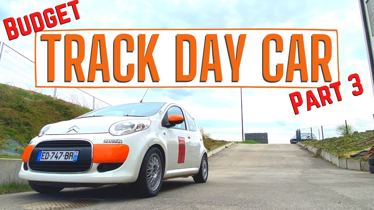 Citroen C1 GT - Budget Track Day Car - Part 3💥
