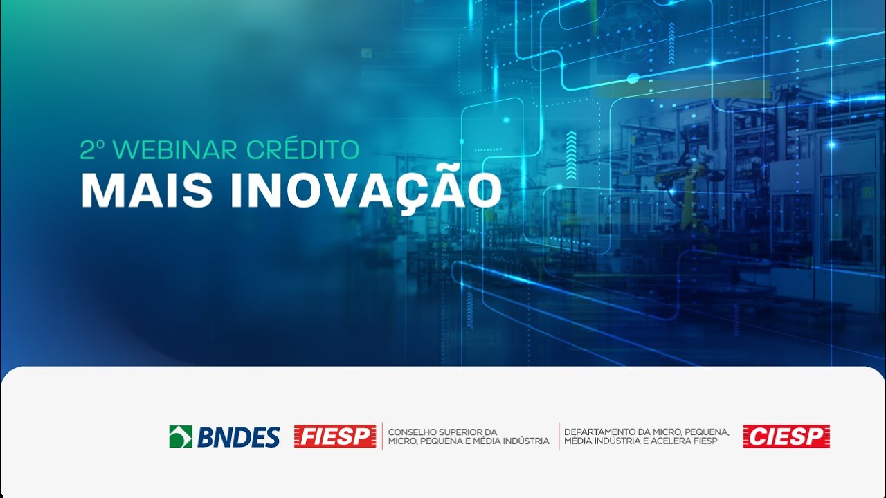 Webinar Crédito – Mais Inovação 2
