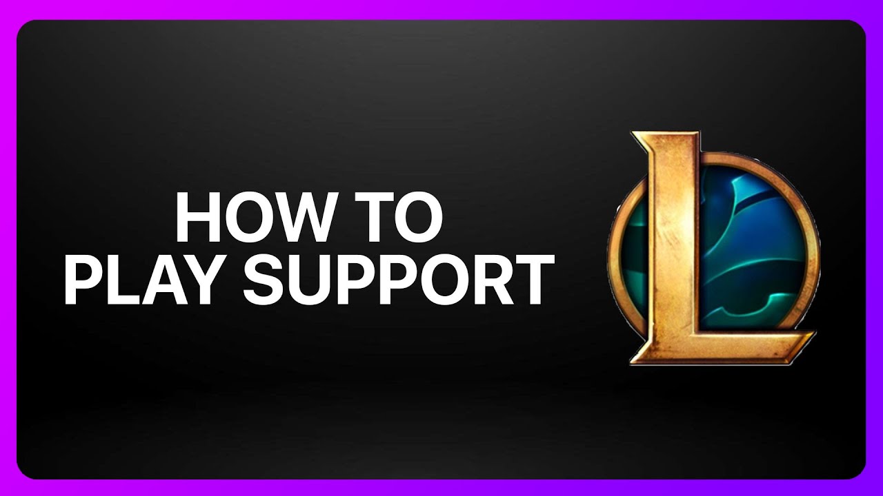 How To Play Support in League of Legends ! Tutorial
