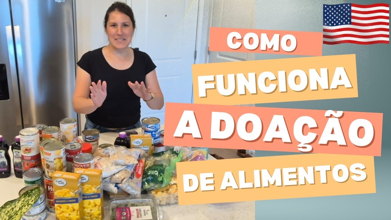 FOMOS PEGAR UMA DOAÇÃO DE ALIMENTOS -EUA-  COMO CONSEGUIR?