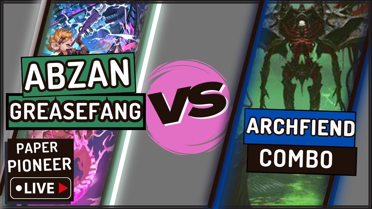 Pioneer Magic The Gathering | 🔵⚫Archfiend Combo🔵⚫ vs ⚫🟢⚪Greasefang ⚫🟢⚪  | Paper Pioneer Live S2 Ep 3