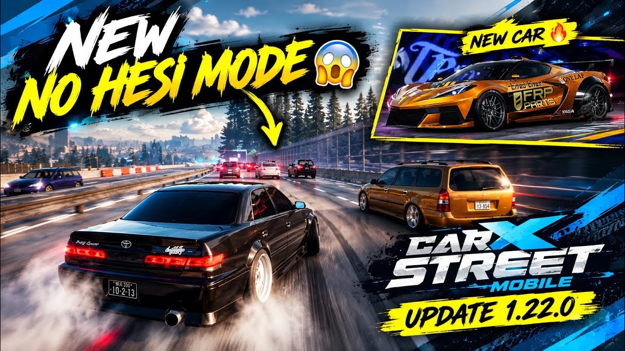 Обновление 1.22.0 в CarX Street Mobile &mdash; это просто БОМБА! Новый режим No Hesi, машины, тюнинг и ...