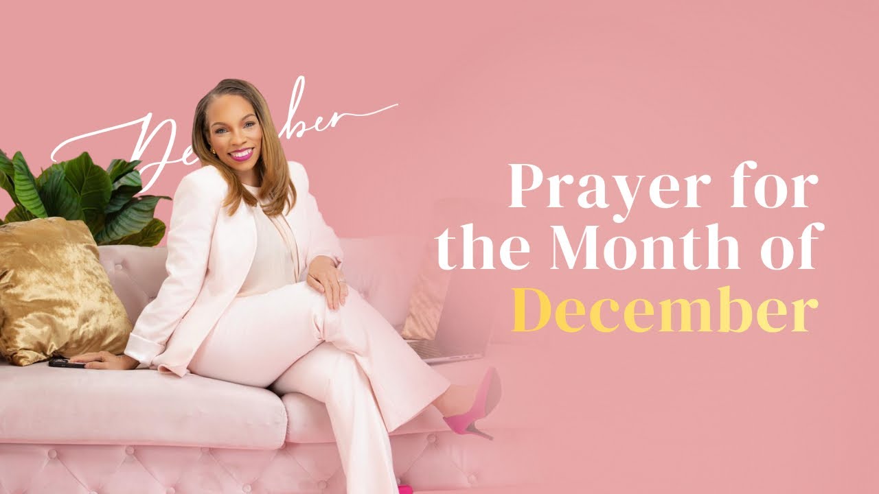 Prayer for the month of December!