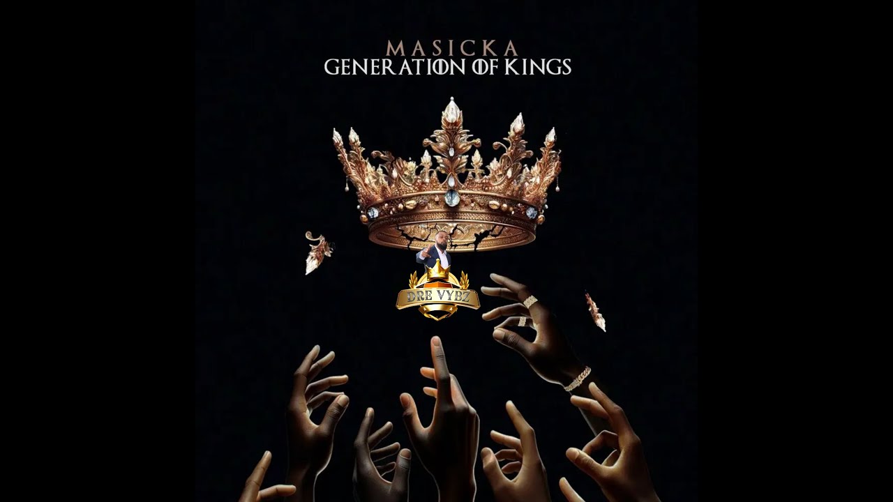 Masicka Generation of Kings