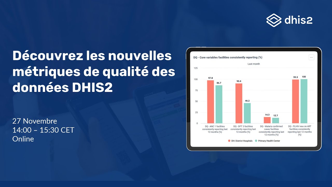 Webinaire - Découvrez les nouveaux metriques de qualité des données DHIS2 (Partie 1)