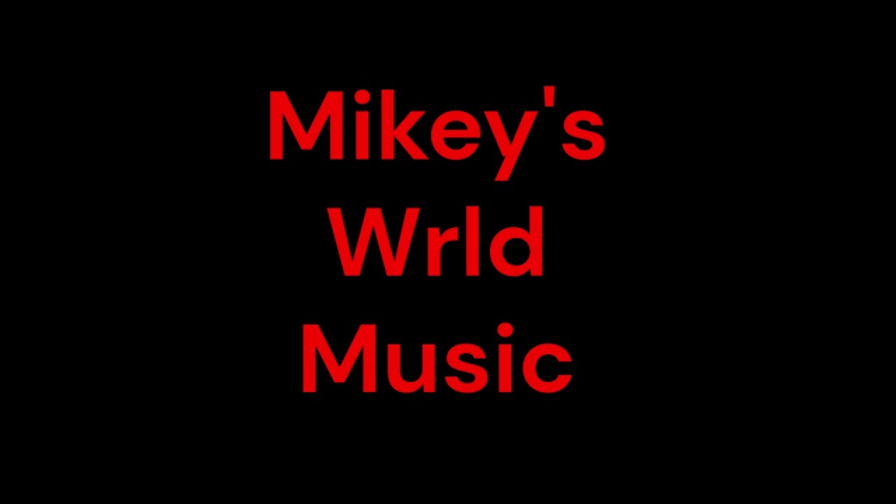 Mikey's-Wrld - Sky Bound