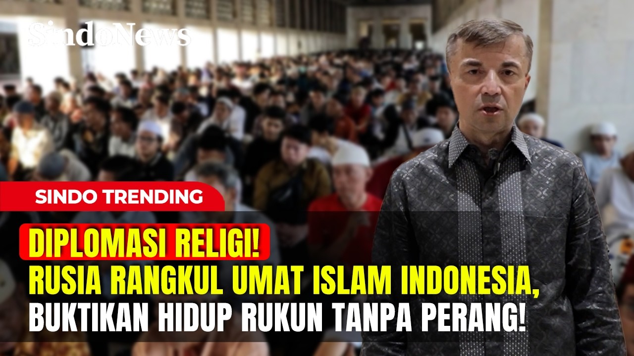 ISTIQLAL JADI SAKSI! Dubes Rusia Gelar Iftar Akbar, Kirim Pesan Damai Untuk Dunia! | Sindo Trending