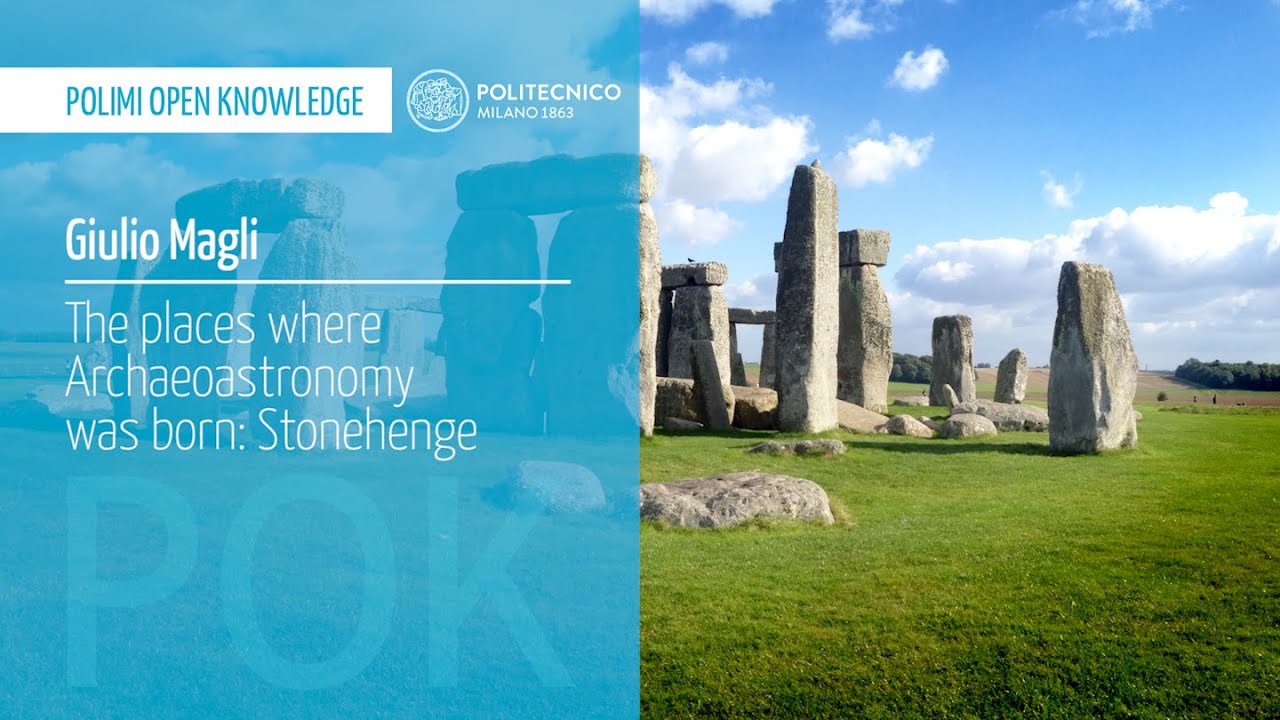 The places where Archaeoastronomy was born: Stonehenge (Giulio Magli)
