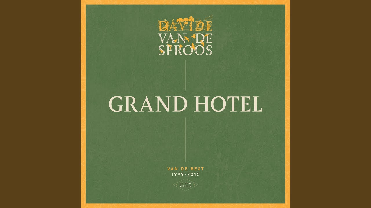 Grand Hotel (De Best Version)