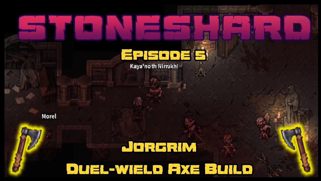 Jorgrim DW Axe Build - Stoneshard - Episode 5 - Patch 0.9.1.7