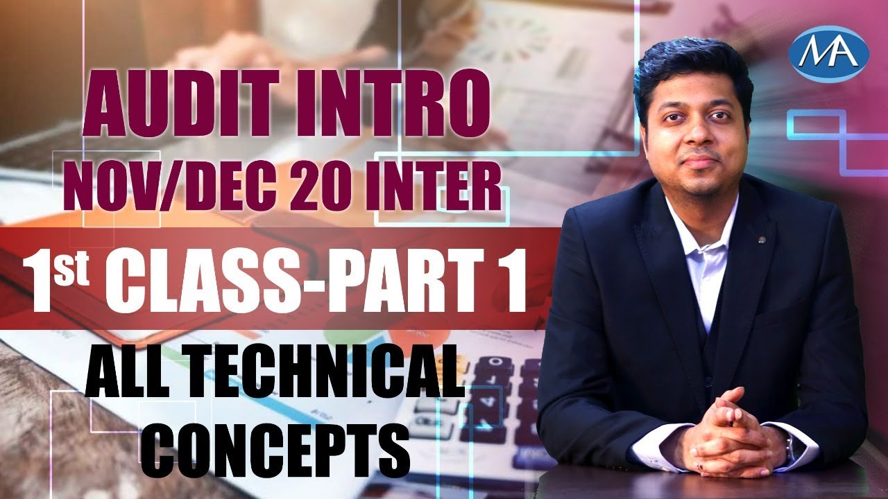 Audit 1st Class II Audit Introduction for CA CMA  II Audit 1st class for Nov / Dec 2020