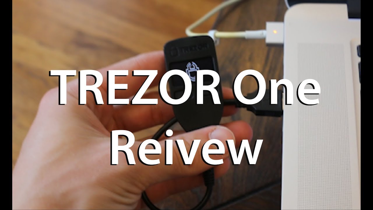TREZOR One Hardware Wallet Review