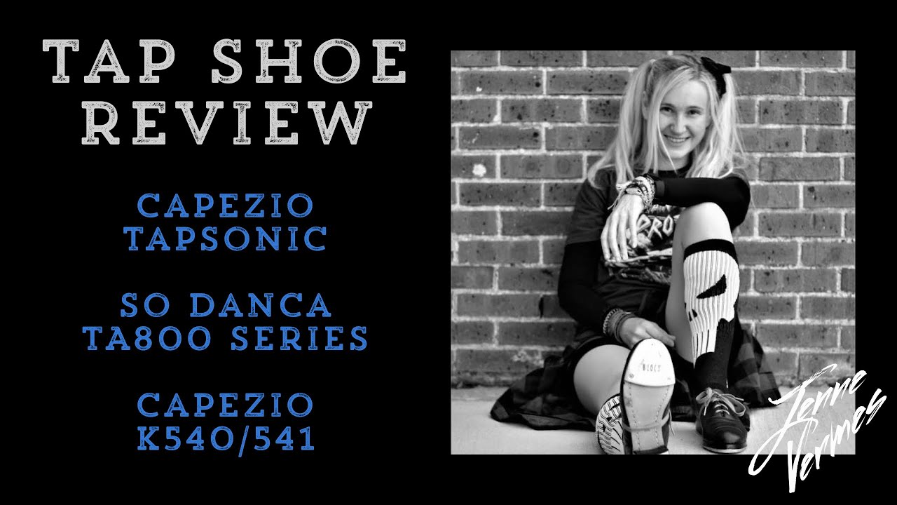 ОБЗОР КРОССОВОК TAP SHOE — Capezio K540/541 против Tapsonic против So Danca — ЧЕСТНЫЕ МНЕНИЯ — Je...