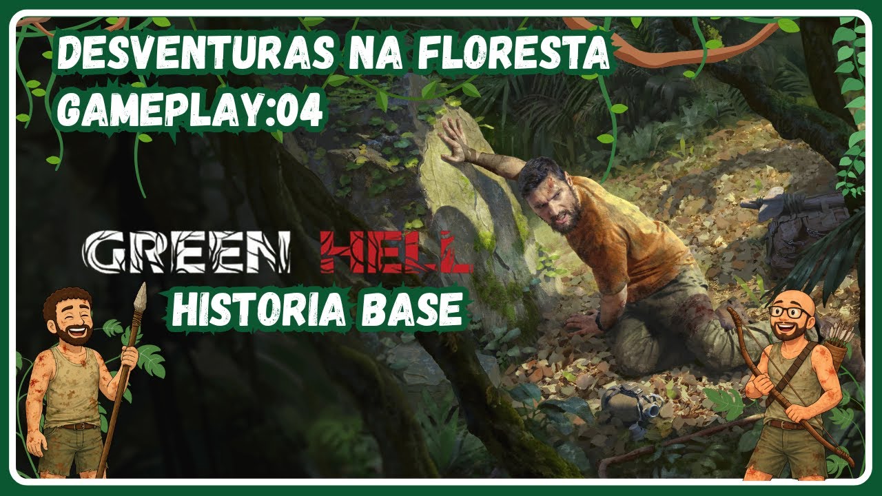 Green Hell: Desventuras na Floresta Coop, quando o nome de jogo faz muito sentido. EP:04