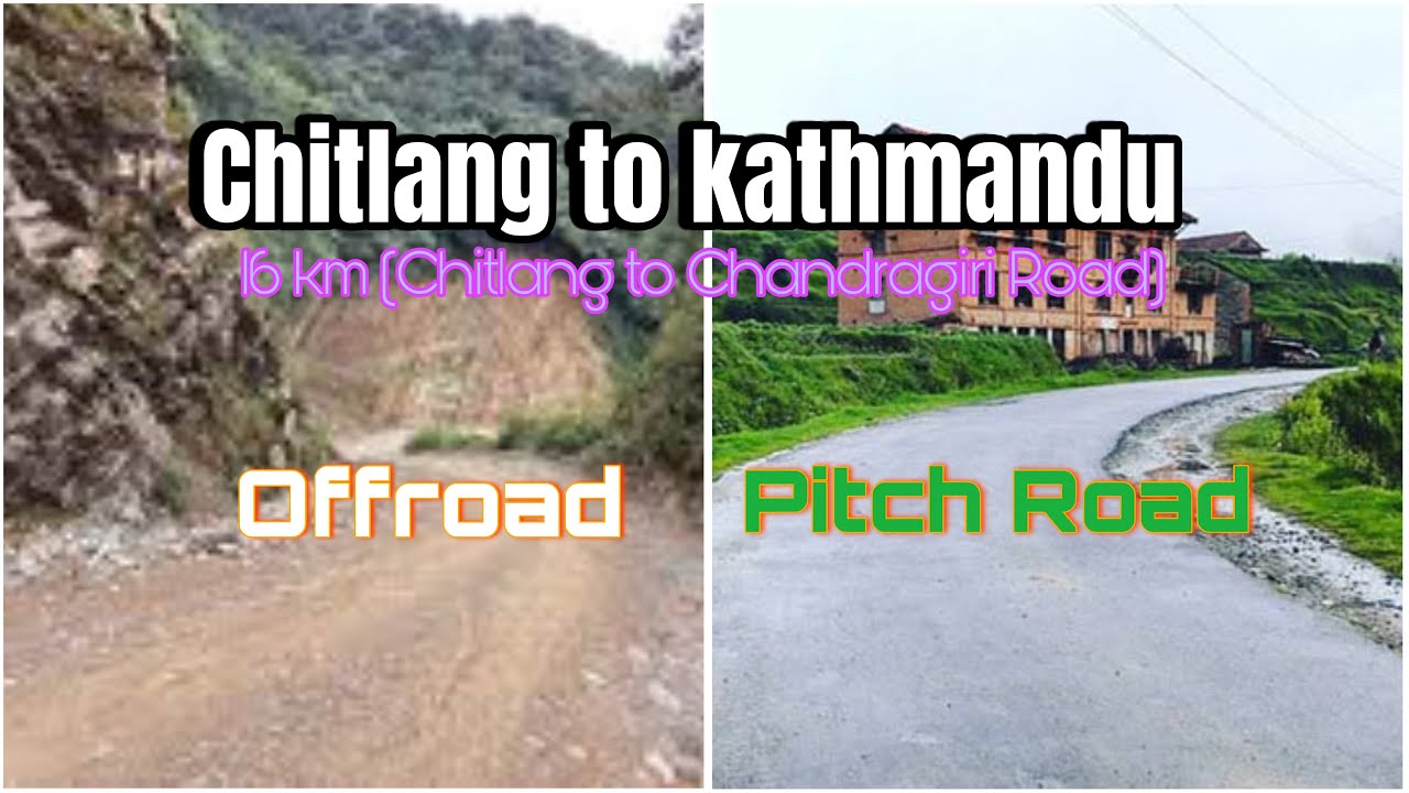 Chitlang to Kathmandu Road update | Offroad | Shortcut | Bad Choice | @Travel-to-nepal 