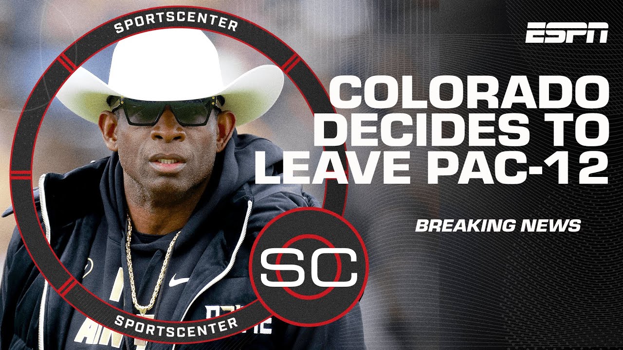 Breaking: Colorado to leave Pac-12 after 2023-24 season | SportsCenter
