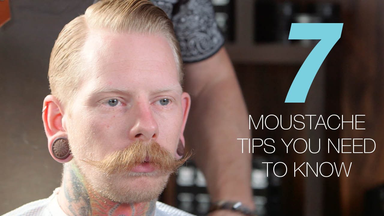 7 moustache tips you need-to-know now