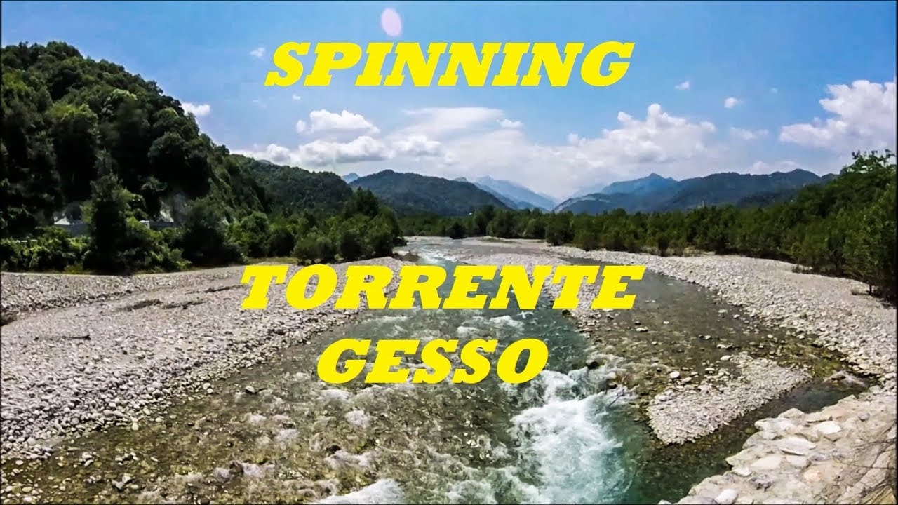 Battuta di pesca a SPINNING - Torrente GESSO