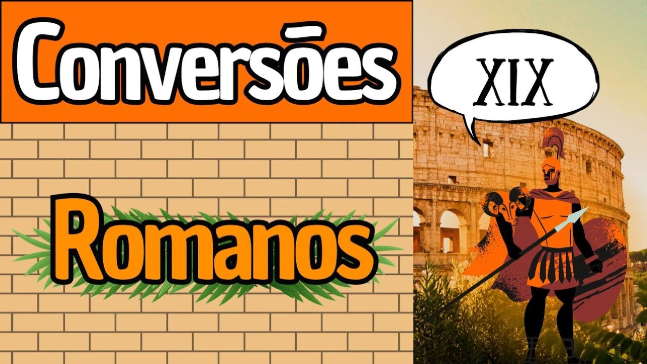 Conversões com o Sistema de Numeração Romano! (vídeo aula)