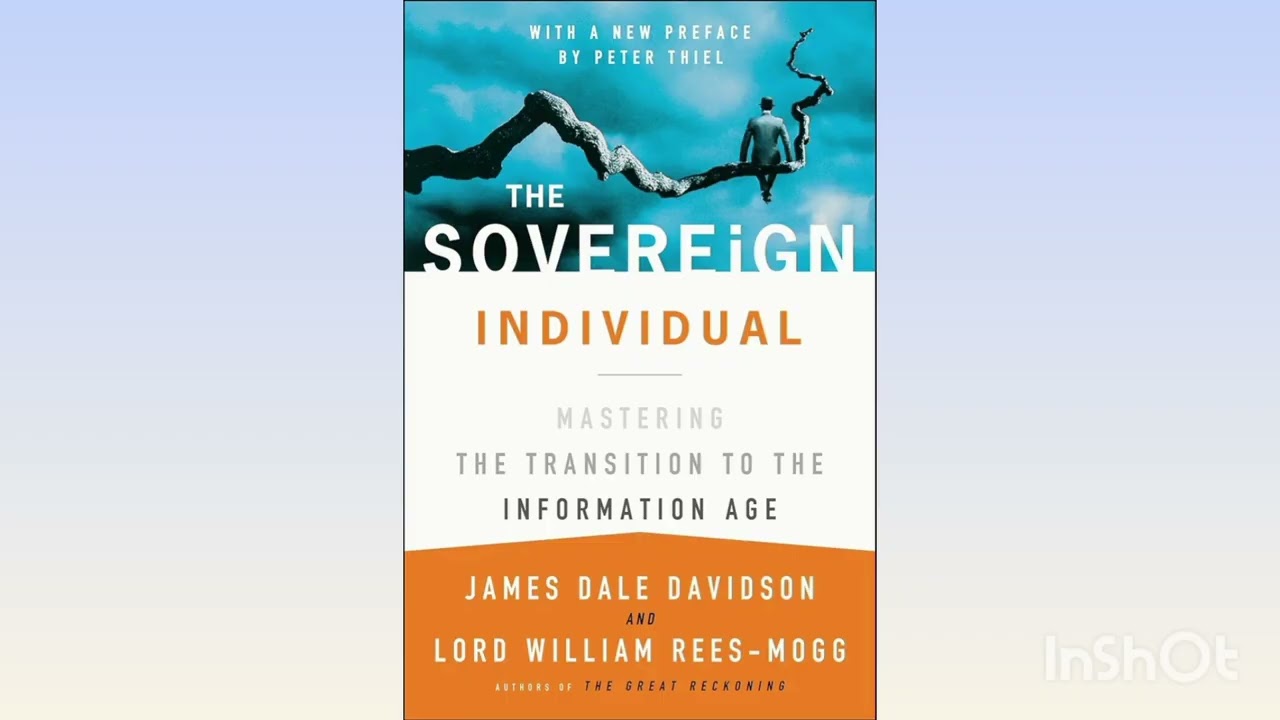 The Sovereign Individual: Mastering the Transition to the Information Age