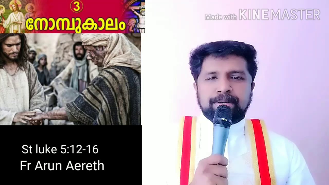 Sunday sermon...fr Arun aereth..st.luke 5:12-16