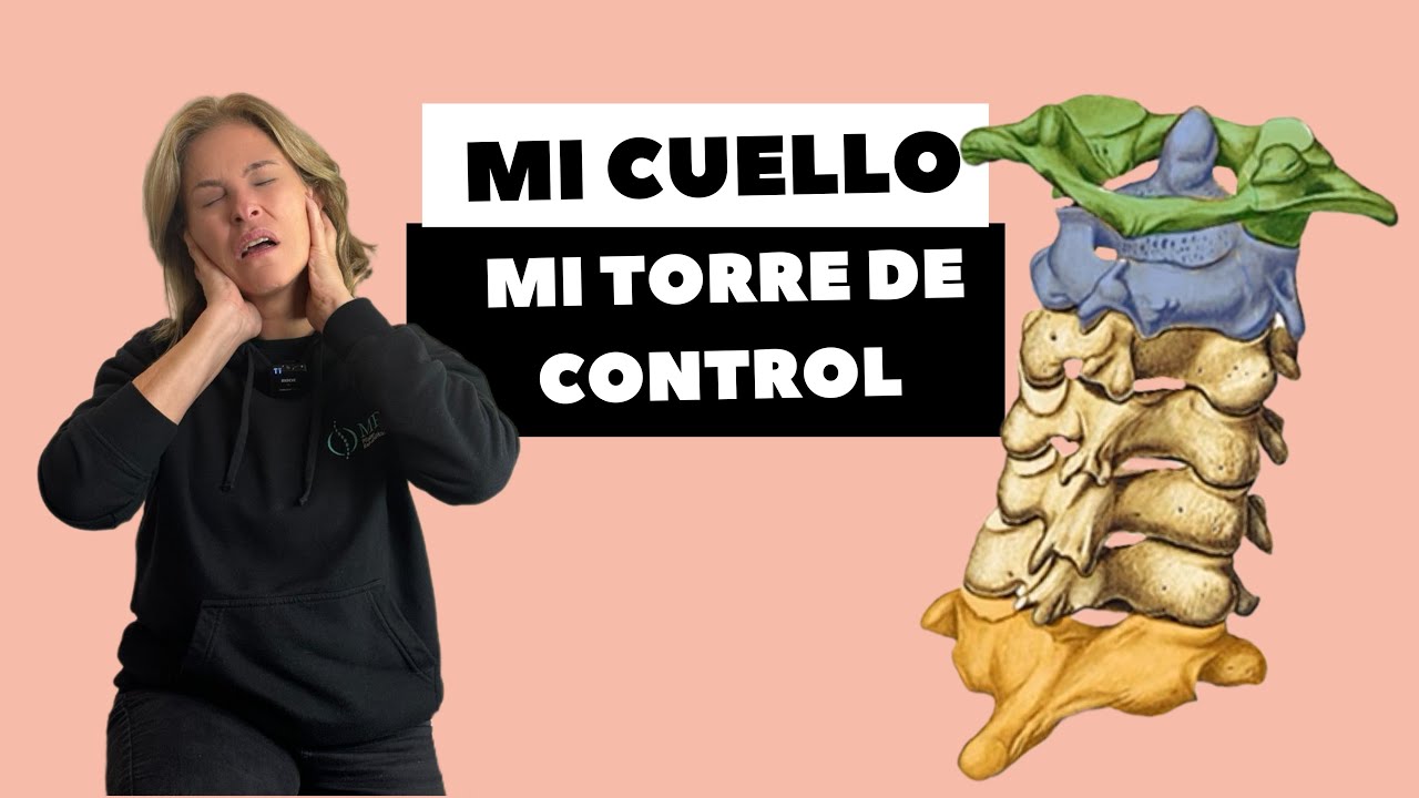 MI CUELLO, MI TORRE DE CONTROL
