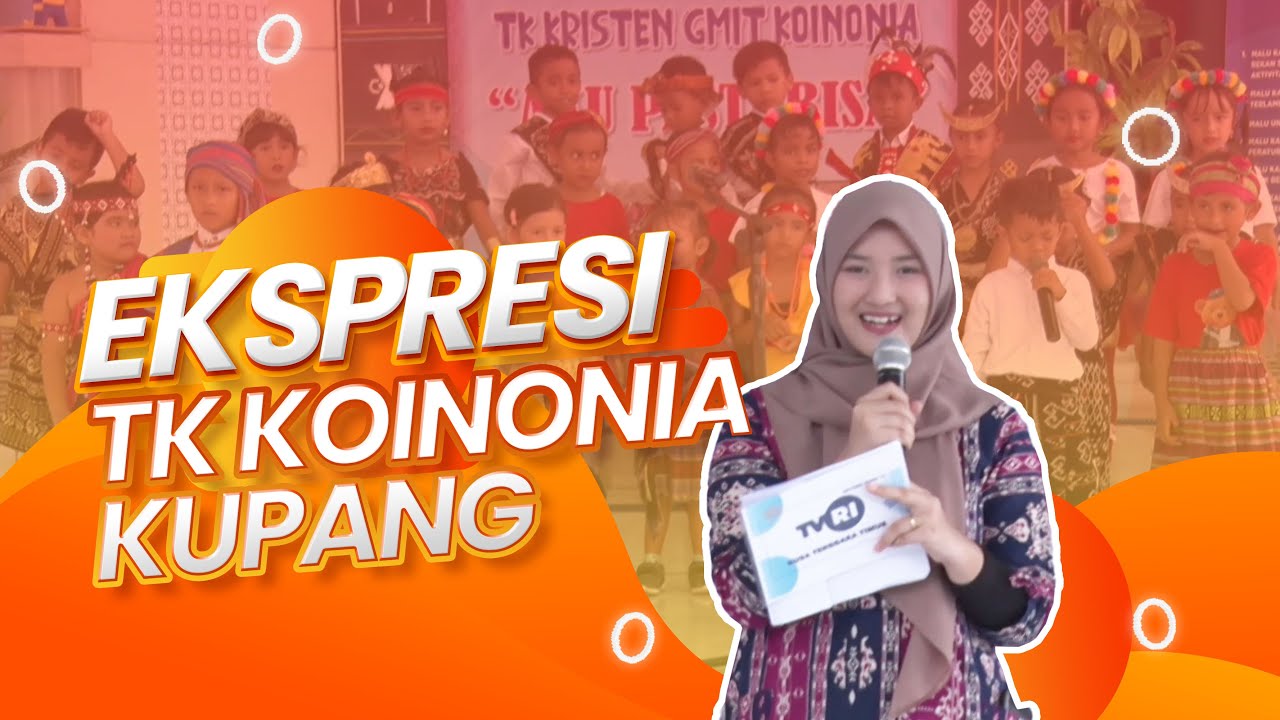 EKSPRESI - TK KOINONIA KUPANG