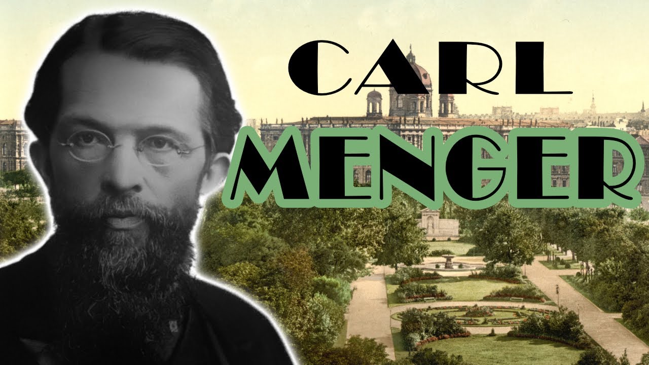 Carl MENGER : fondateur de l'école autrichienne d'économie (Bio)