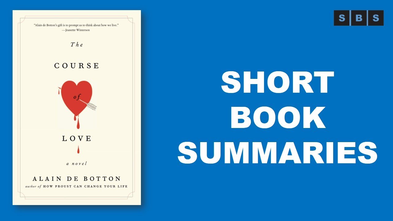 Short Book Summary of The Course of Love by Alain de Botton