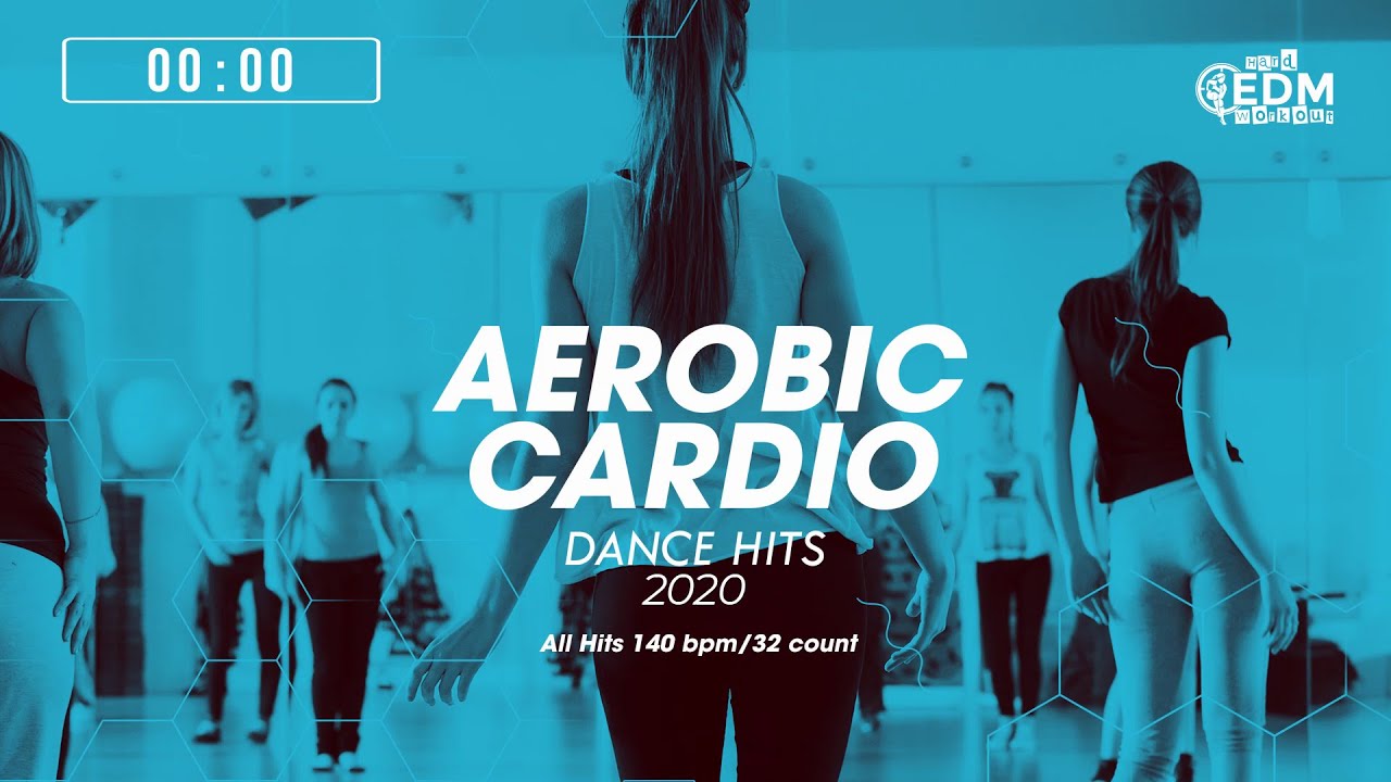 🔥 Aerobic Cardio Dance 2020: All Hits – 140 BPM / 32 Count (60-Min Session)