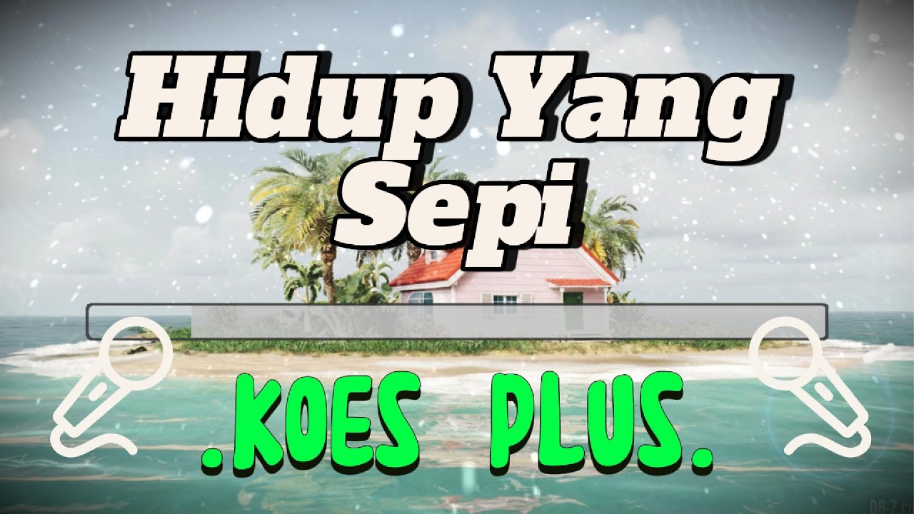 KARAOKE Hidup Yang Sepi - Koes Plus 👣 Lirik Lagu