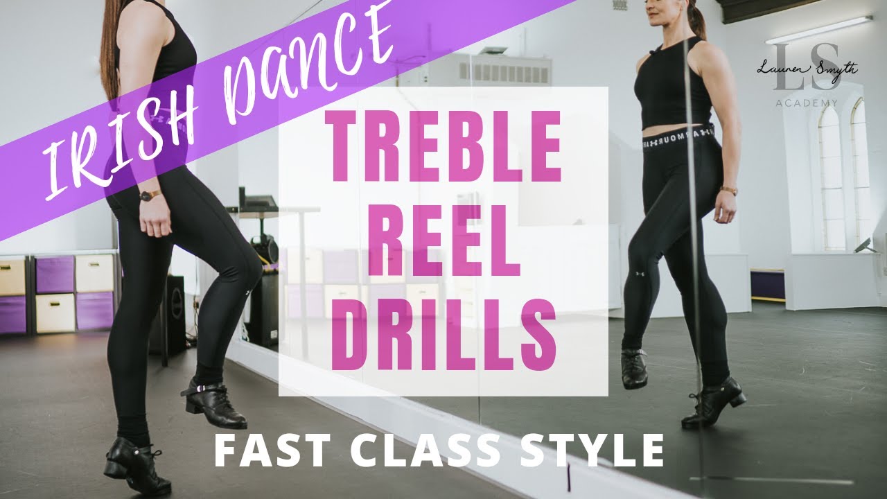 IRISH DANCE - Treble Reel Drills! #irishdance #laurensmythacademy