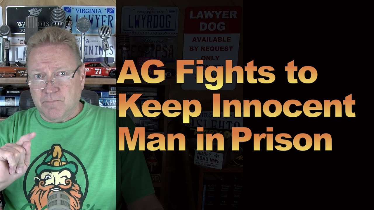 AG Fights to Keep ‘Innocent’ Man in Prison