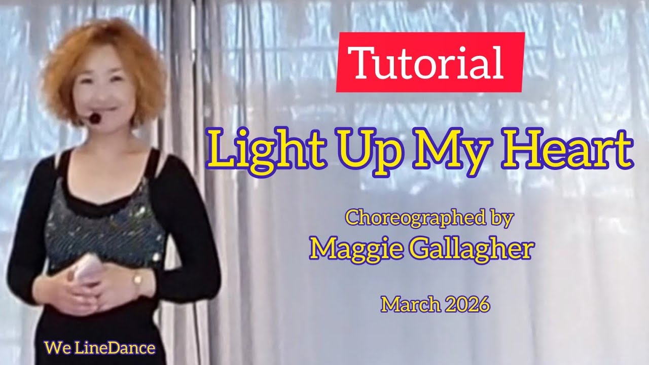 Tutorial : Light Up My Heart linedance 