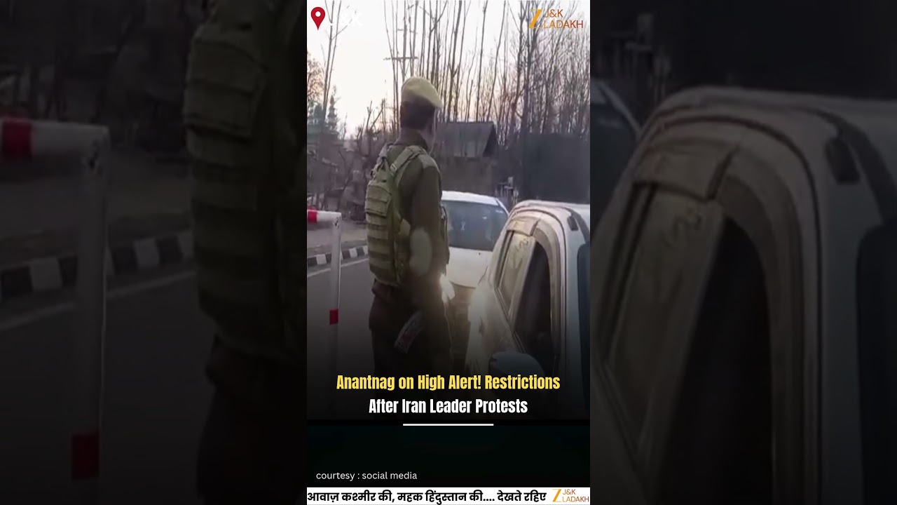 Precautionary Restrictions in Anantnag After Protests Over Iran&rsquo;s Supreme Leader&rsquo;s Death