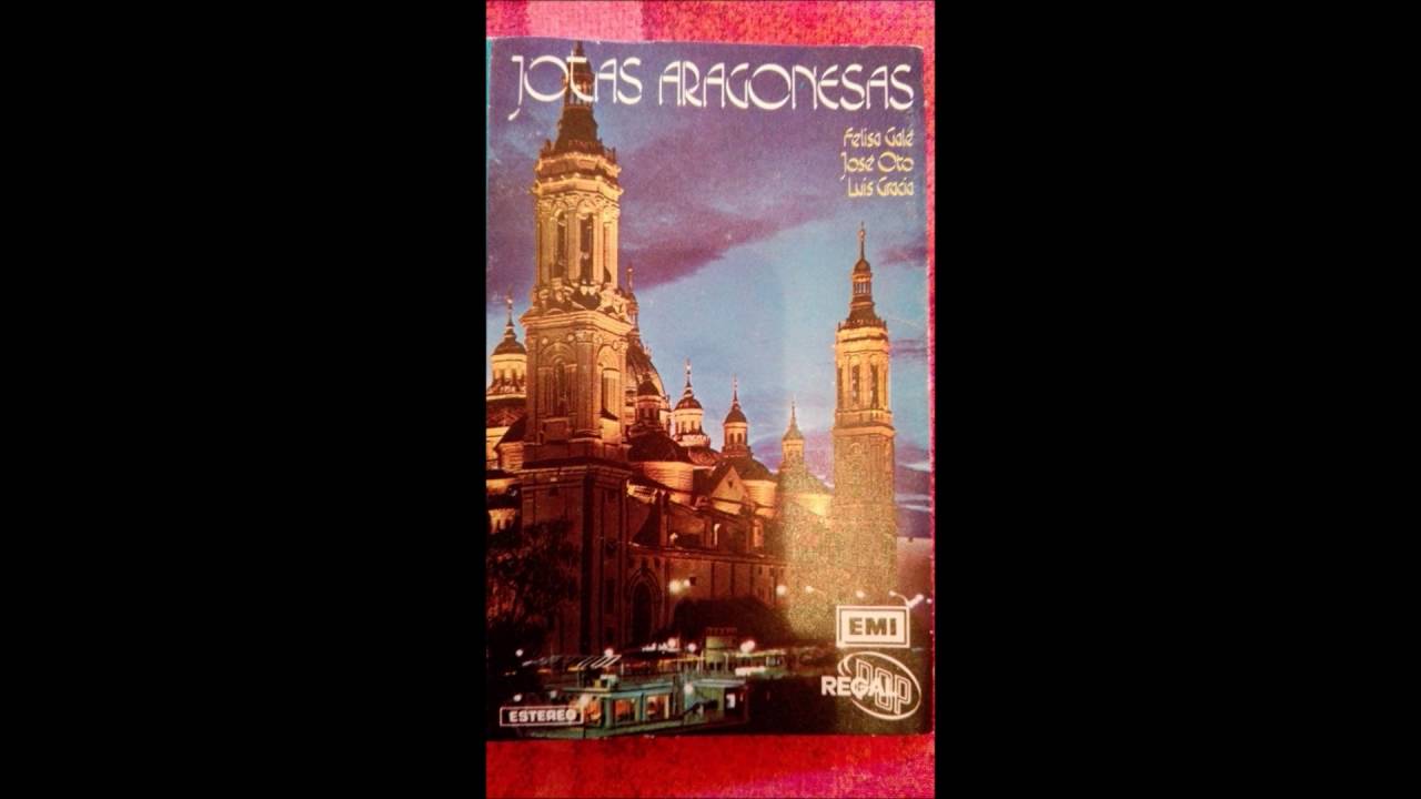 JOTAS ARAGONESAS,, JOSE OTO,,LUISA GRACIA,,,,FELISA GALE,,,,LUIS  GRACIA,,1973