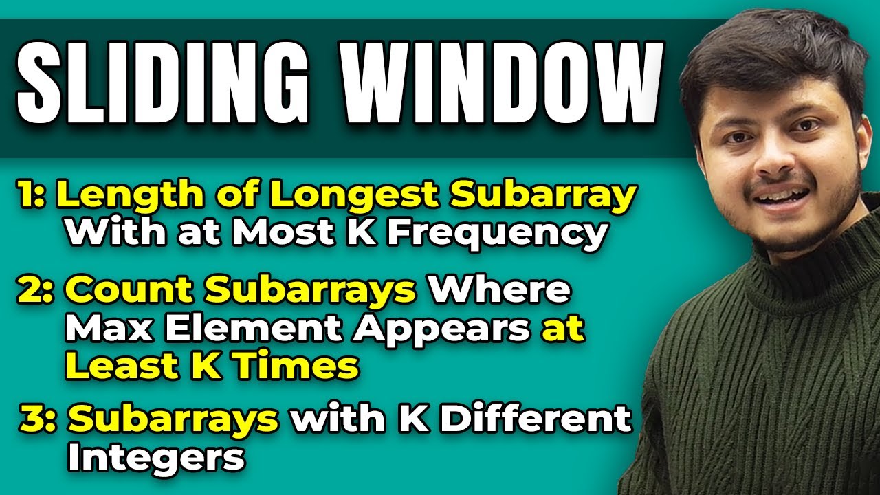 Subarrays with K Different Integers | Count Subarrays Where Max Element Appears at Least K Times