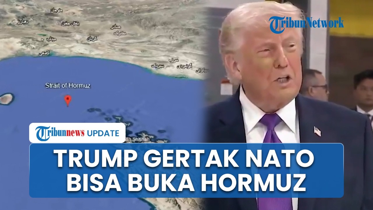 Trump Gertak NATO soal Iran, Klaim AS Mampu Buka Sendiri Selat Hormuz Tanpa Bantuan Sekutu
