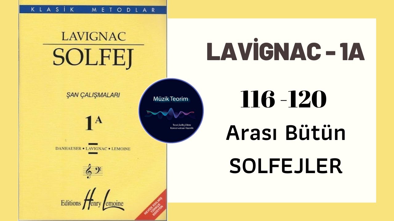 LAVİGNAC 1A - 116 / 120 Arası Bütün Solfejler