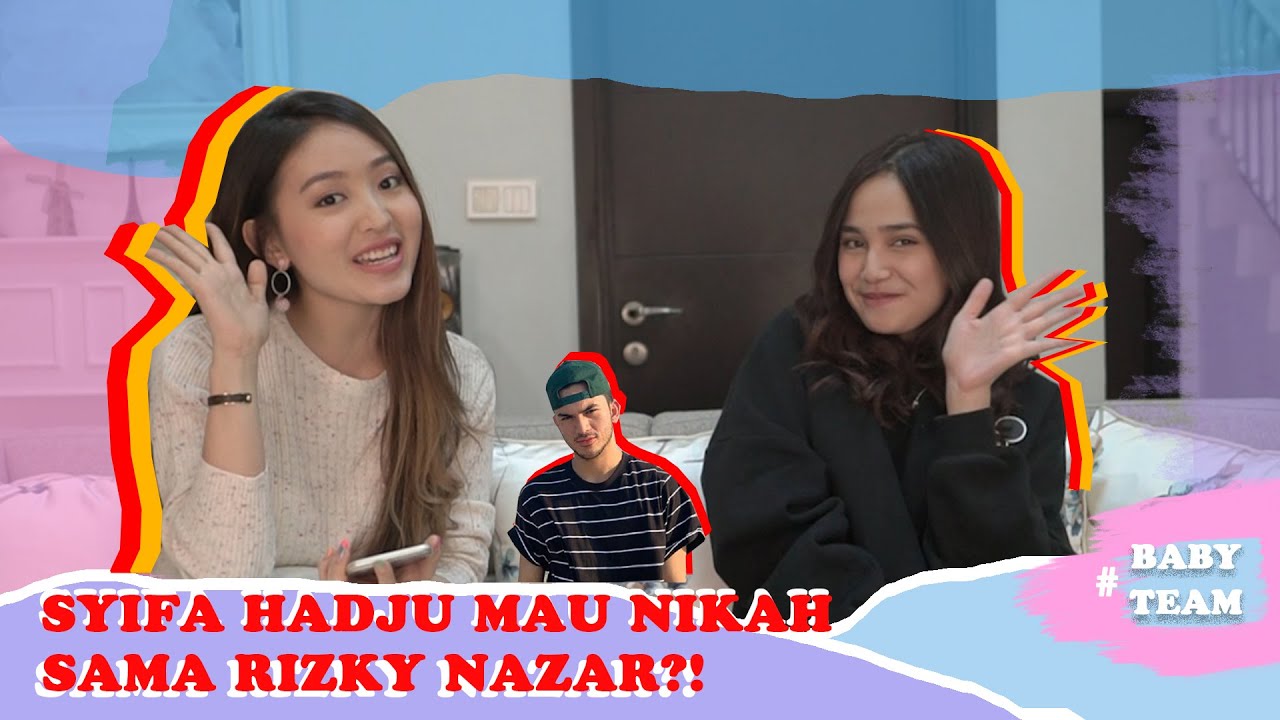 SYIFA HADJU MAU NIKAH SAMA RIZKY NAZAR ?!