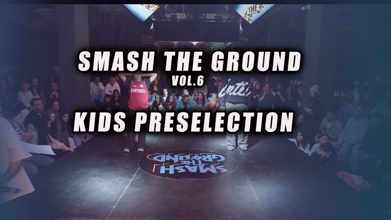 HipHop Kids Preselection --Smash The Ground Battle Vol.6