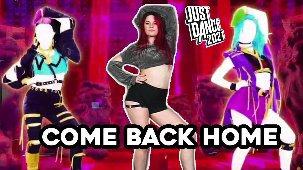 Come Back Home by 2NE1 | Just Dance 2021