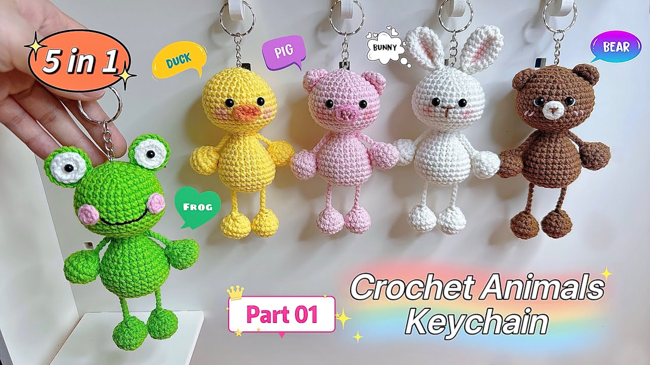 Crochet 5 in 1 Animals Keychain 🐥🐸🐻🐰🐷 - Part 01 | Easy Crochet Tutorial For Beginners