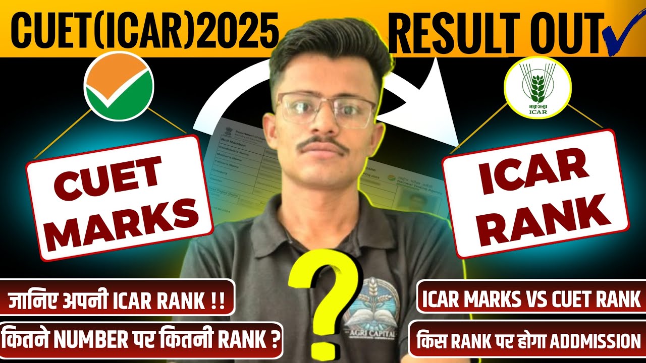 CUET2025 Marks/Percentile & Rank, Konsa Score hoga Count ICAR Counselling me Marks Kaise Fill Honge?