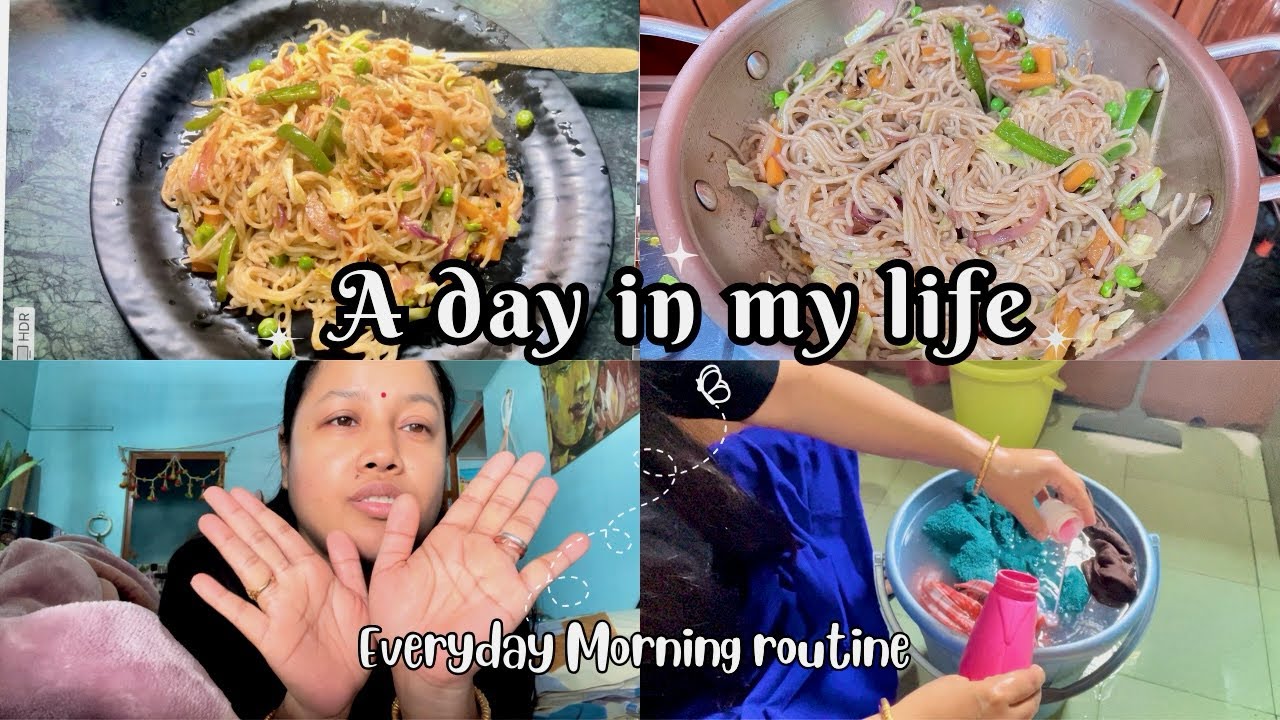 My everyday morning routine🌸 CHOWMEIN RECIPE 