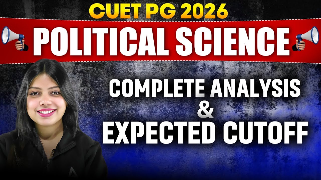 CUET PG Political Science 2026 | Complete Analysis & Expected Cutoff