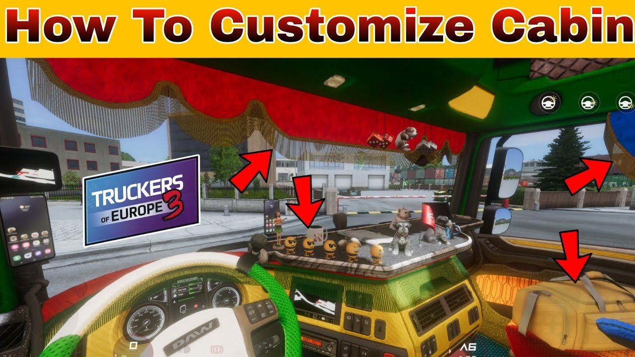 How To Customize Cabin All information Truckers of Europe 3 丨 How to add interior Accessories TOE3