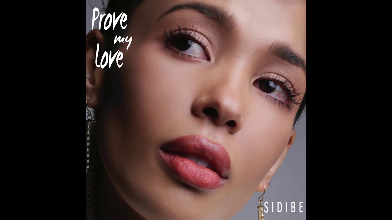 SIDIBE - Prove My Love (Audio)